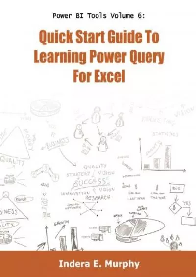 (EBOOK)-Quick Start Guide To Learning Power Query For Excel (Power BI Series)
