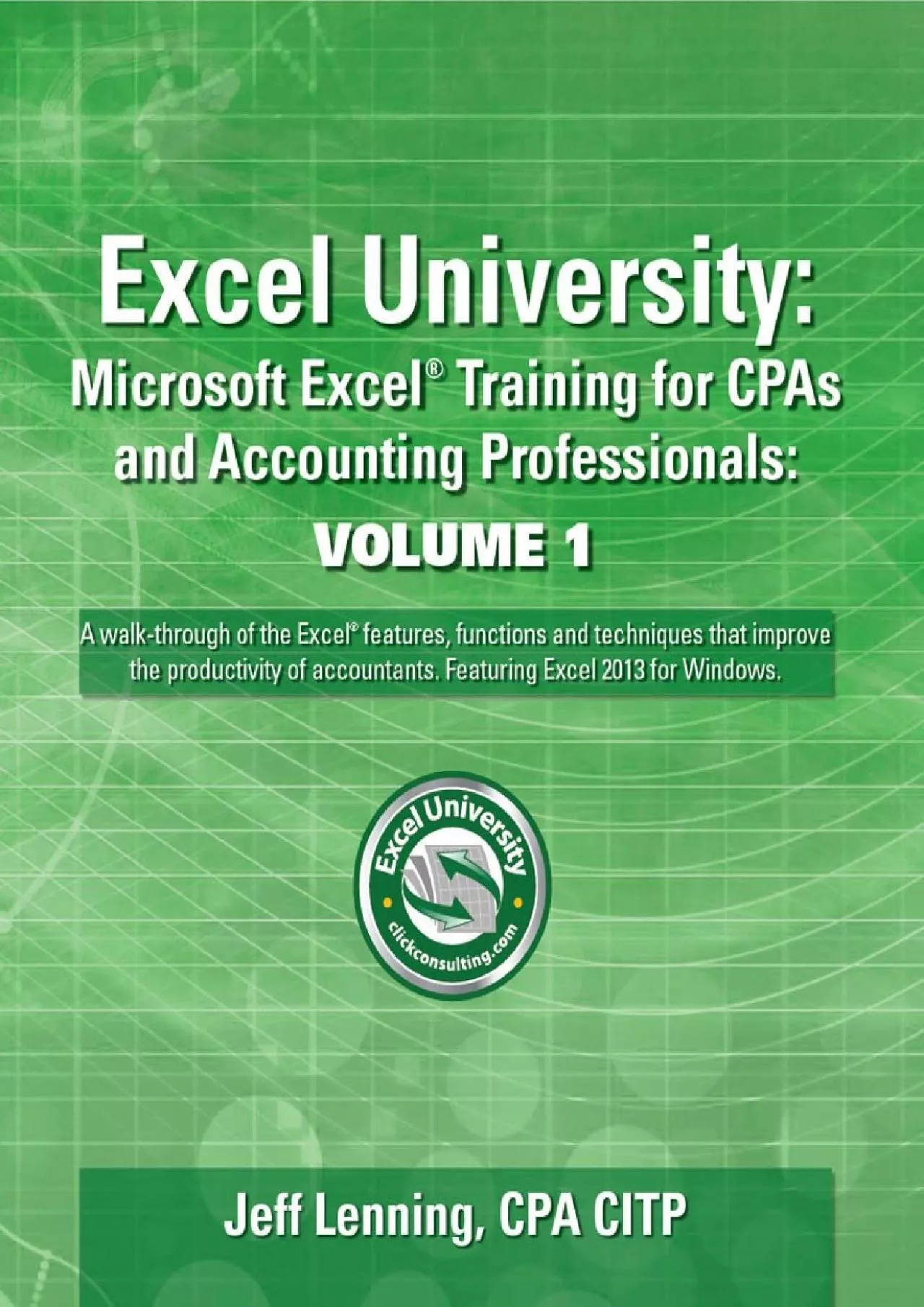(BOOS)-Excel University Volume 1 - Featuring Excel 2013 for Windows: Microsoft Excel Training