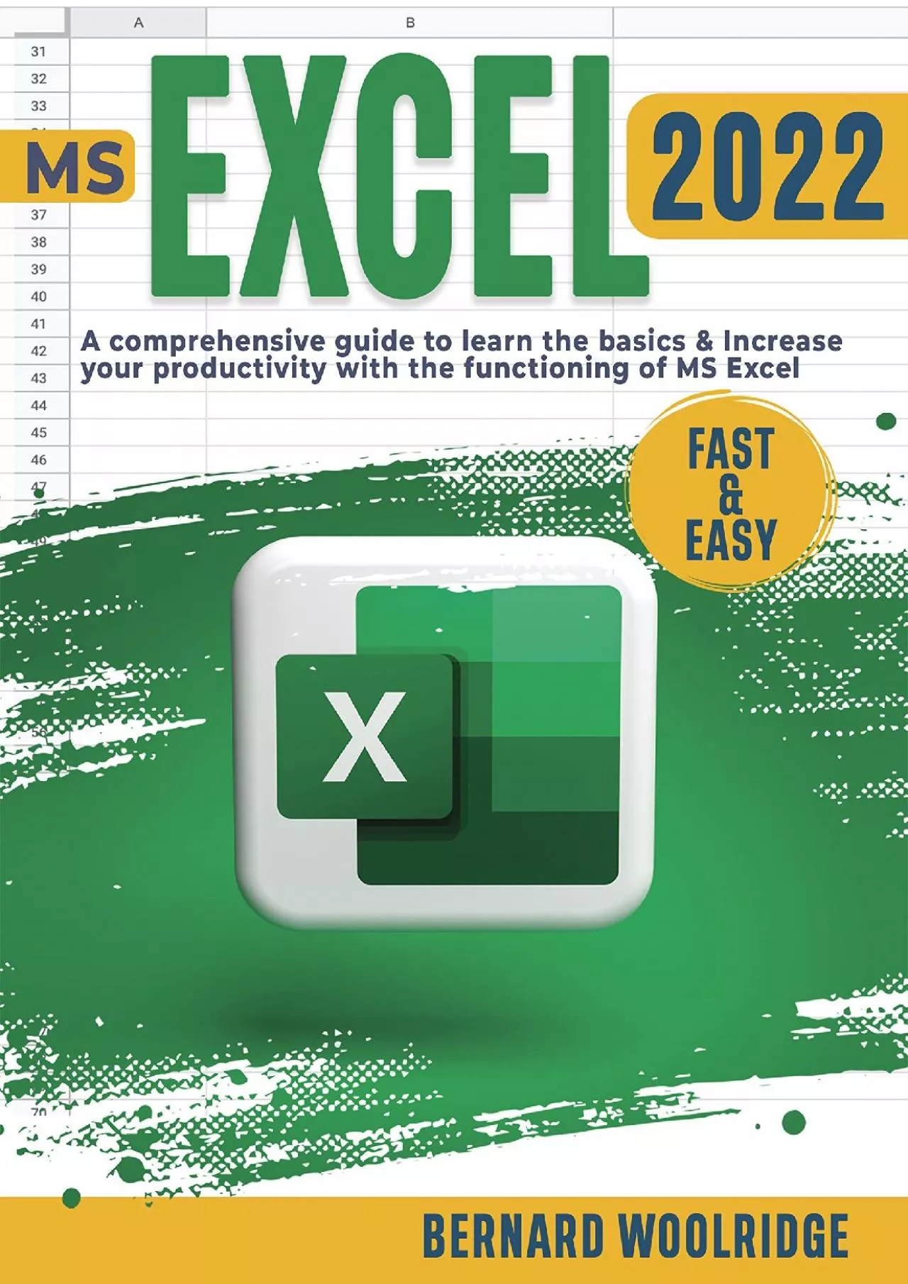 PDF-(BOOK)-MS EXCEL 2022: A Comprehensive Guide to Learn the Basics Increase your Productivity