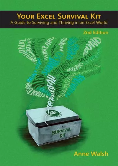 (READ)-Your Excel Survival Kit 2nd Edition: Your Guide to Surviving and Thriving in an Excel World