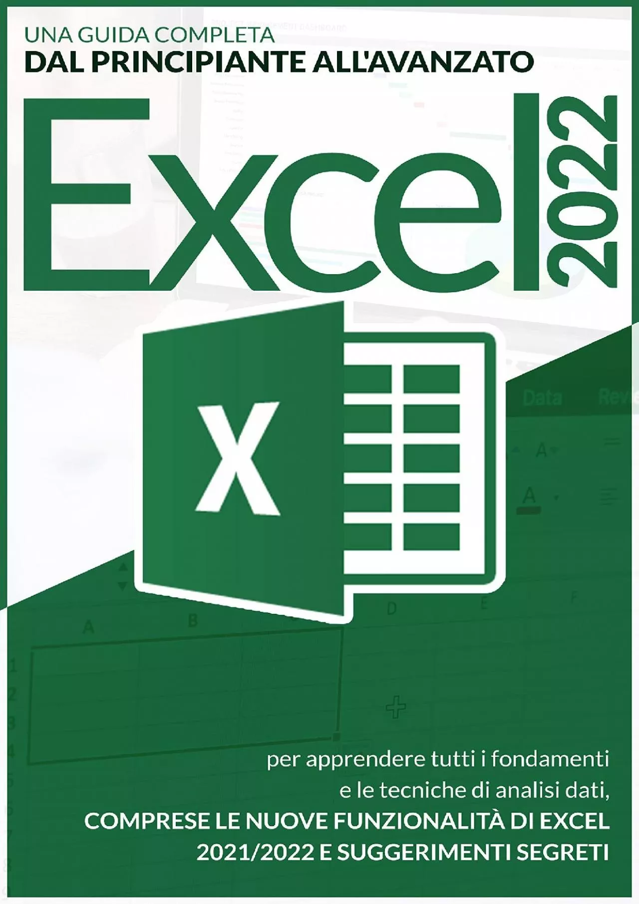 PDF-(BOOS)-Excel 2022: Una Guida Completa dal Principiante all\'Avanzato per Apprendere tutti