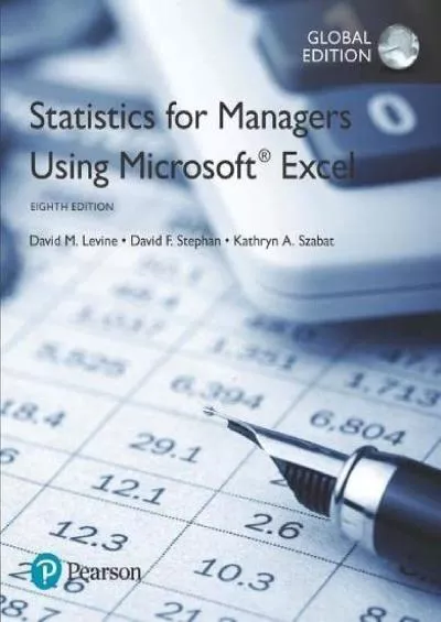 (EBOOK)-Statistics for Managers Using Microsoft Excel, Global Edition plus MyStatLab with Pearson eText, Global Edition