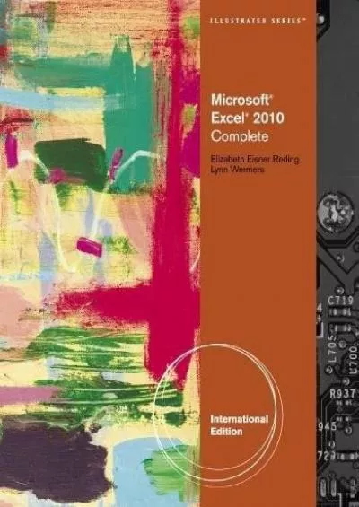 (READ)-Microsoft® Excel® 2010: Illustrated Complete, International Edition