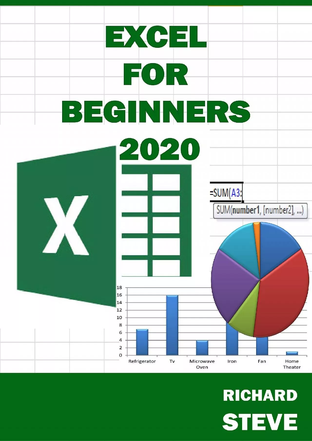 (BOOS)-EXCEL FOR BEGINNERS 2020: Beginners\' Guide To Excel || This Book Will Guide You