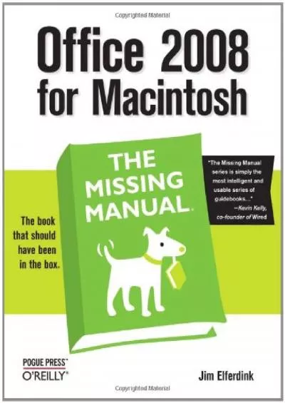 (READ)-Office 2008 for Macintosh: The Missing Manual: The Missing Manual