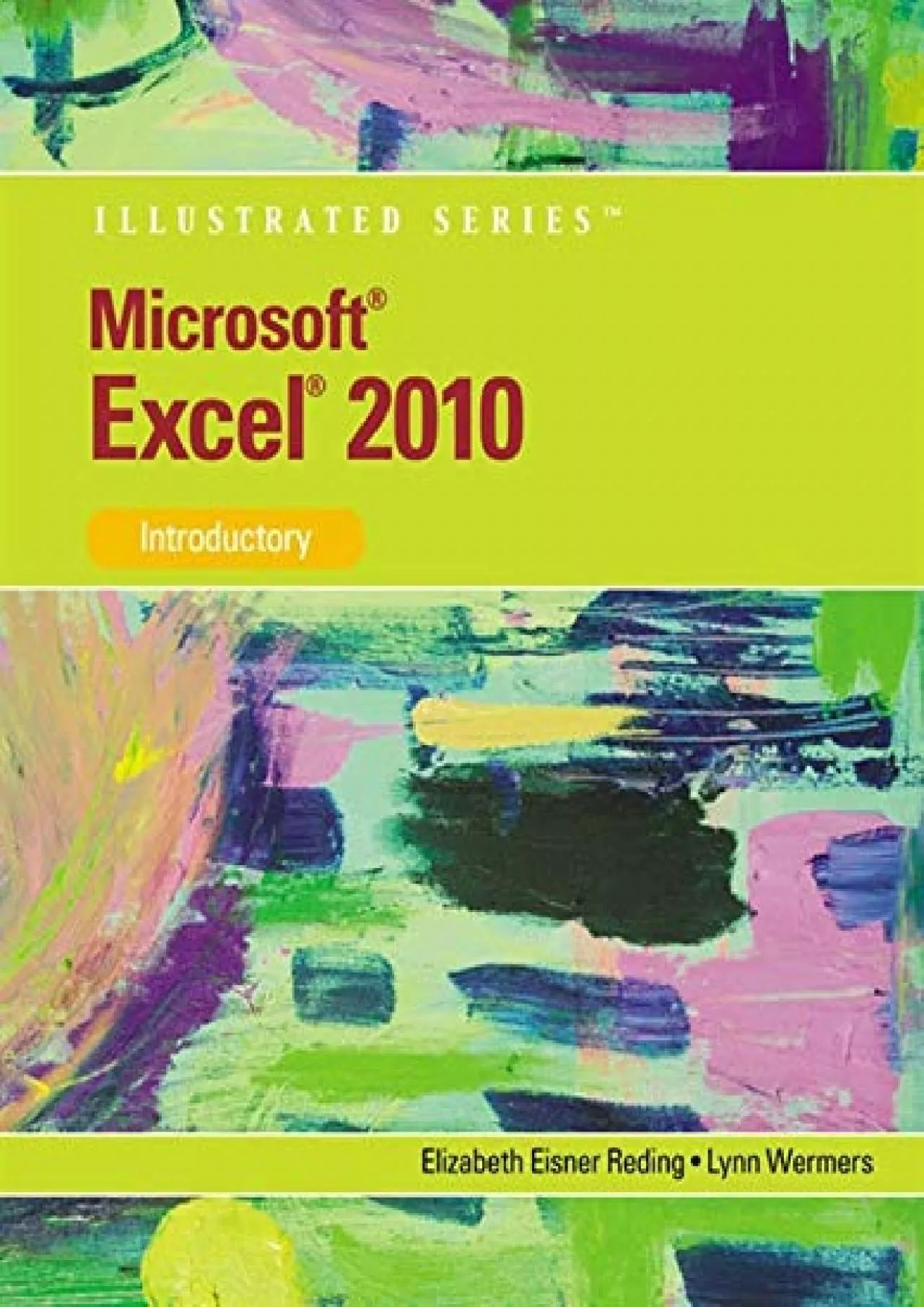 (DOWNLOAD)-Microsoft Excel 2010: Illustrated Introductory (Illustrated Series: Individual