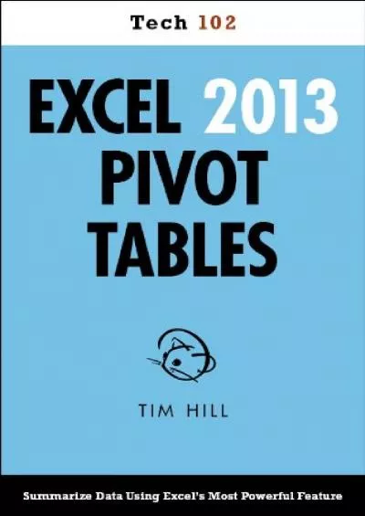 (BOOS)-Excel 2013 Pivot Tables (Tech 102)