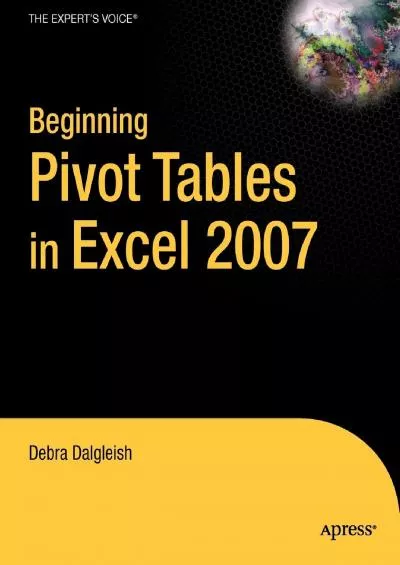 (EBOOK)-Beginning PivotTables in Excel 2007: From Novice to Professional (Expert\'s Voice)