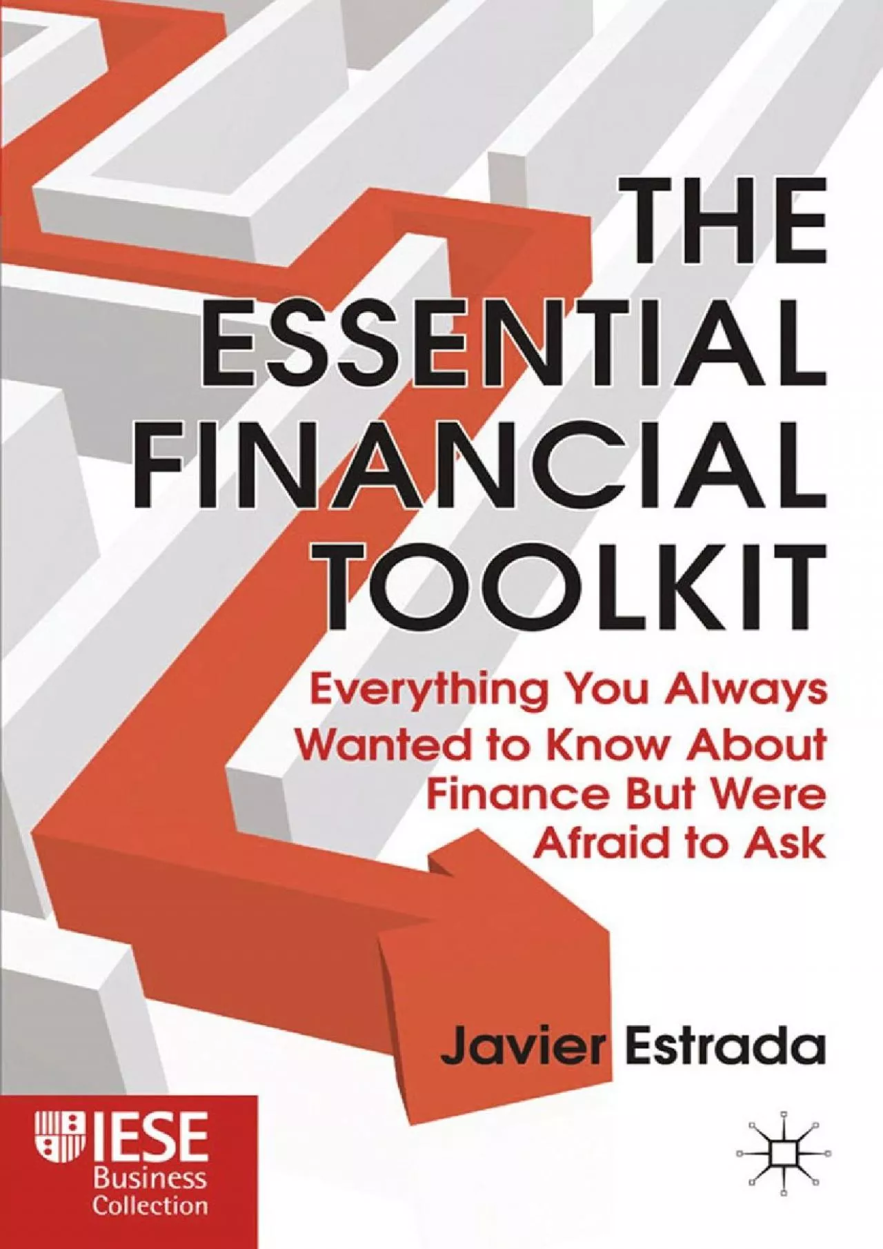 PDF-(DOWNLOAD)-The Essential Financial Toolkit: Everything You Always Wanted to Know About