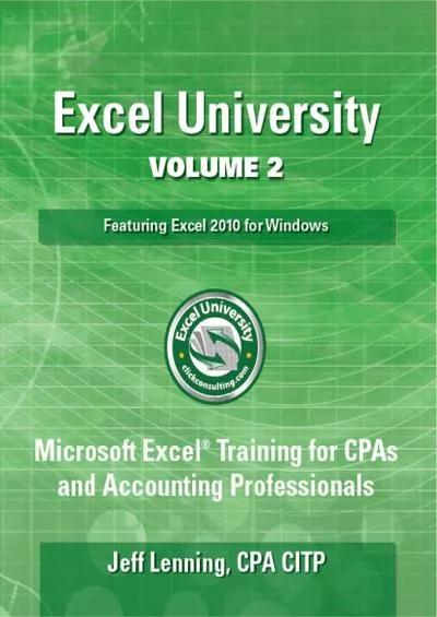 (BOOS)-Excel University Volume 2 - Featuring Excel 2010 for Windows: Microsoft Excel Training