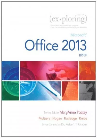 (BOOK)-Exploring: Microsoft Office 2013, Brief (Exploring for Office 2013)