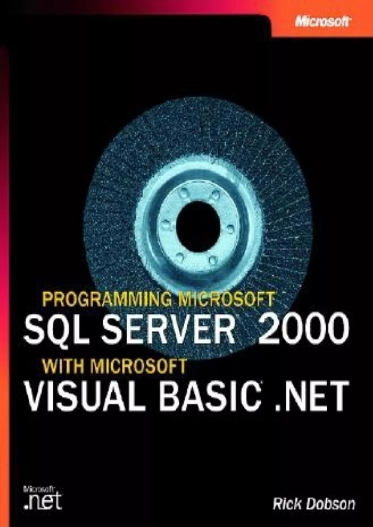 (BOOS)-Programming Microsoft SQL Server 2000 with Microsoft Visual Basic .Net