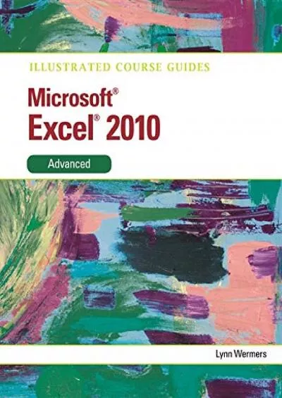 (BOOK)-Illustrated Course Guide: Microsoft Excel 2010 Advanced (Illustrated Series: Course Guides)
