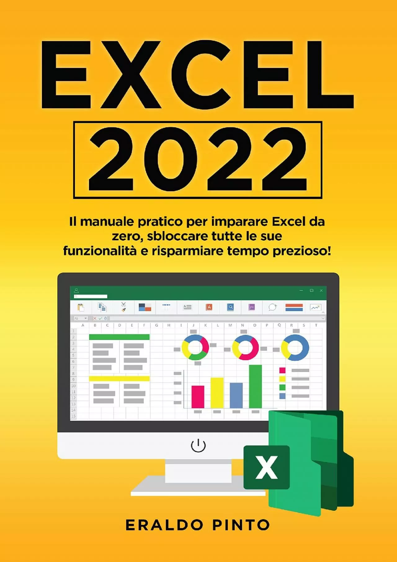 PDF-(BOOK)-Excel 2022: Il manuale pratico per imparare Excel da zero, sbloccare tutte le sue