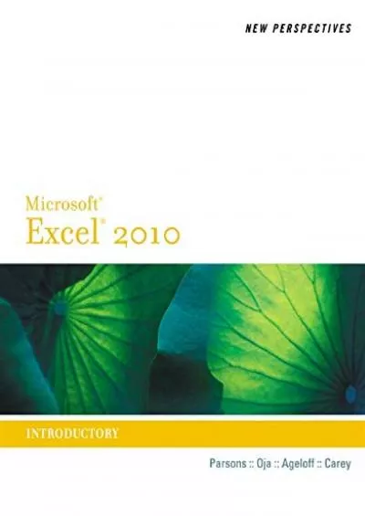 (DOWNLOAD)-New Perspectives on Microsoft Excel 2010, Introductory (New Perspectives Series: Individual Office Applications)