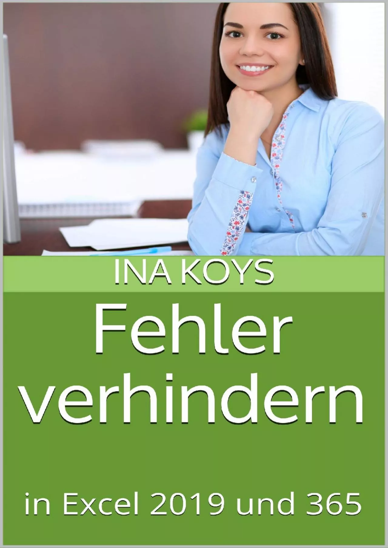 PDF-(READ)-Fehler verhindern: in Excel 2019 und 365 (Kurz Knackig 17) (German Edition)