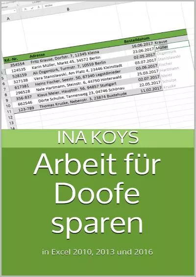 (READ)-Arbeit für Doofe sparen: in Excel 2010, 2013 und 2016 (Kurz  Knackig 2) (German Edition)