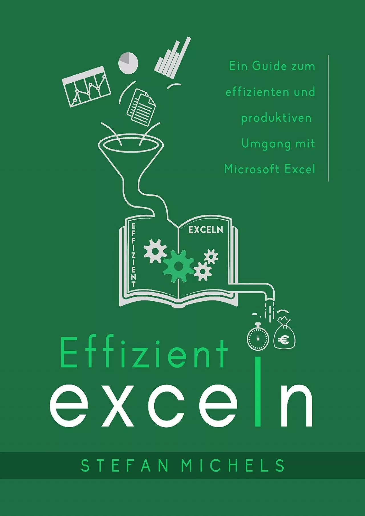 PDF-(DOWNLOAD)-Effizient exceln: Ein Guide zum effizienten und produktiven Umgang mit Microsoft