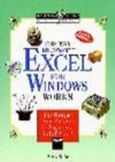 (READ)-The Way Microsoft Excel for Windows Works (WYSIWYG Guide)