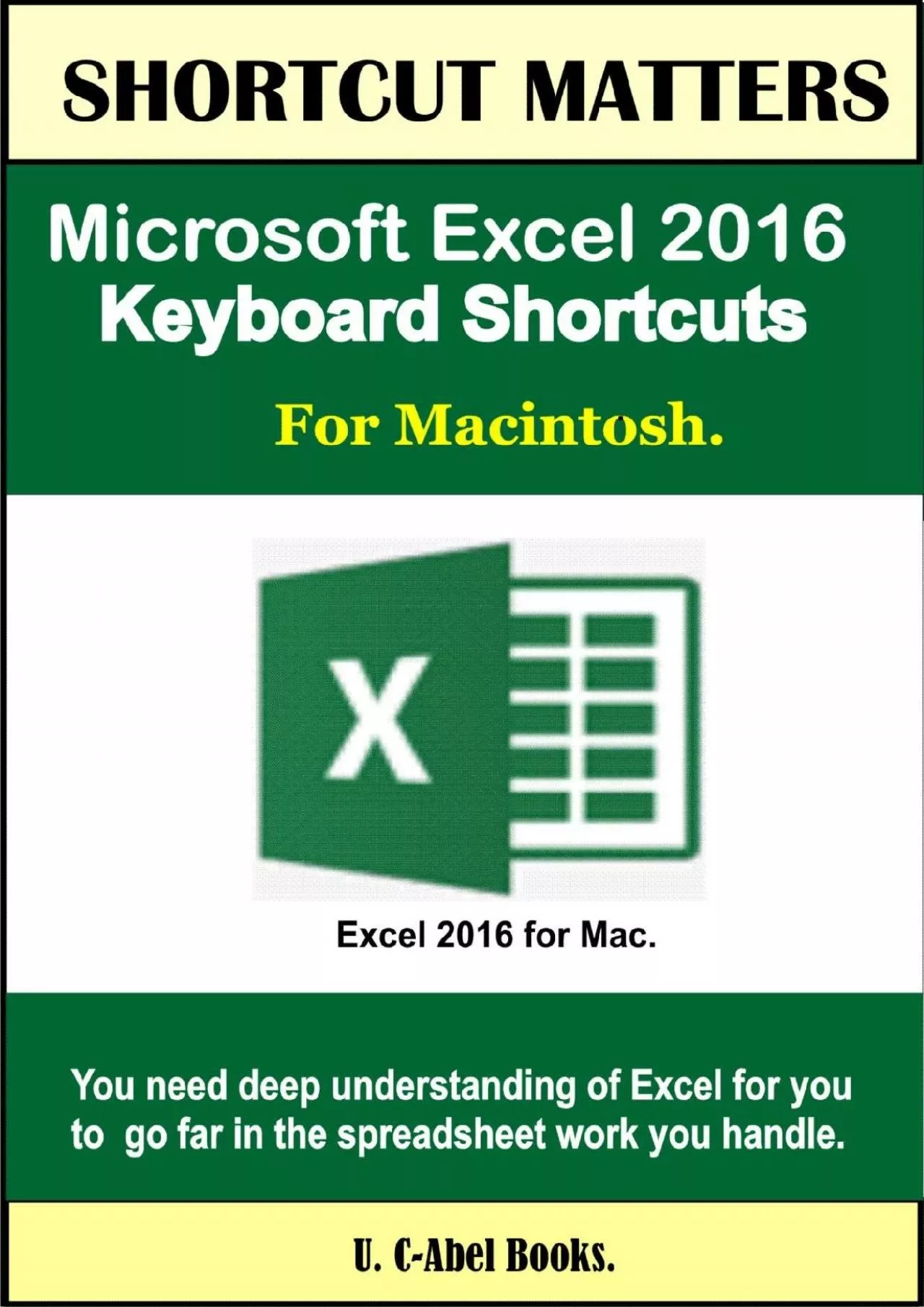 PDF-(READ)-Microsoft Excel 2016 Keyboard Shortcuts For Macintosh (Shortcut Matters)