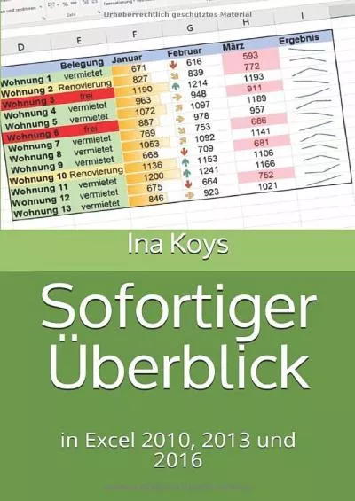 (DOWNLOAD)-Sofortiger Überblick: in Excel 2010, 2013 und 2016 (Kurz  Knackig) (German Edition)