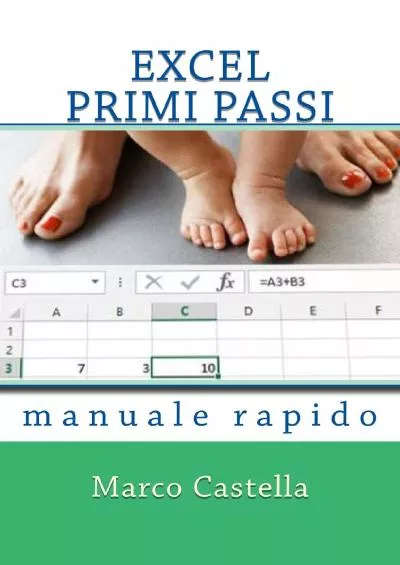 (BOOK)-Excel Primi Passi: manuale rapido (Italian Edition)