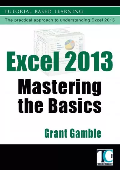 (BOOK)-Excel 2013 Mastering the Basics