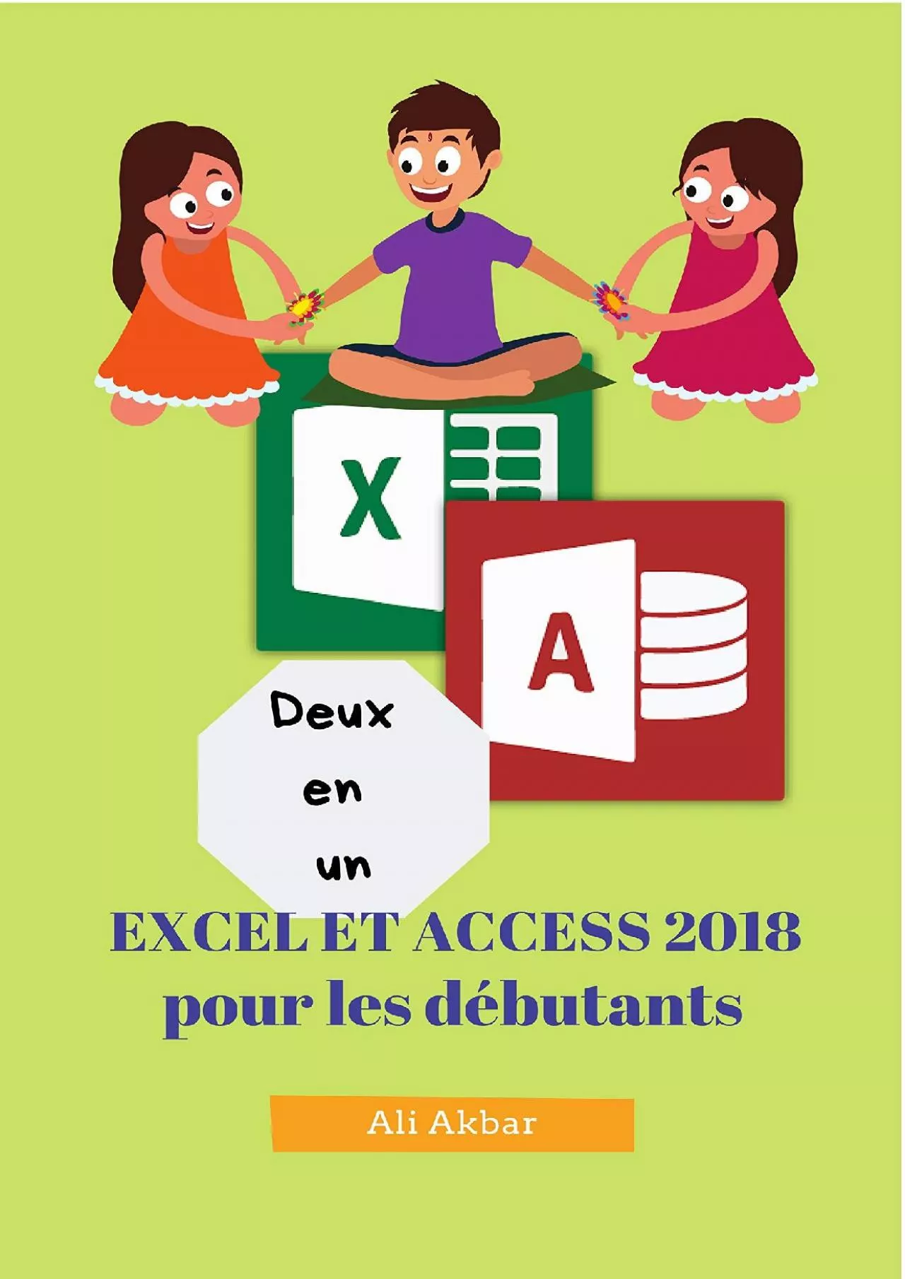 (READ)-Deux en un: Excel et Access 2018 pour les débutants (Two in One Excel and Access