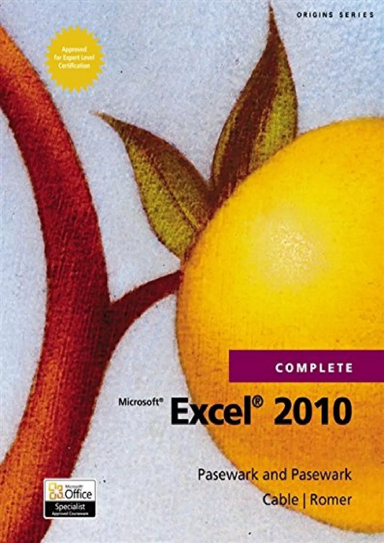 PDF-(BOOS)-Microsoft Excel 2010 Complete (SAM 2010 Compatible Products)