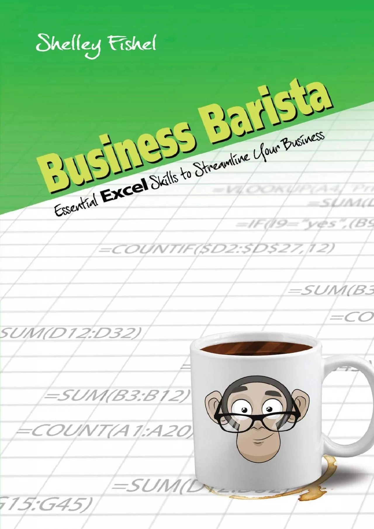 (DOWNLOAD)-Business Barista: Essential Excel Skills to Streamline Your Business