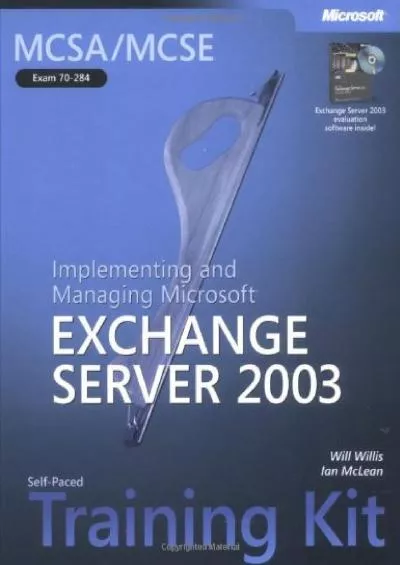 (BOOS)-MCSA/MCSE Self-Paced Training Kit (Exam 70-284): Implementing and Managing Microsoft® Exchange Server 2003