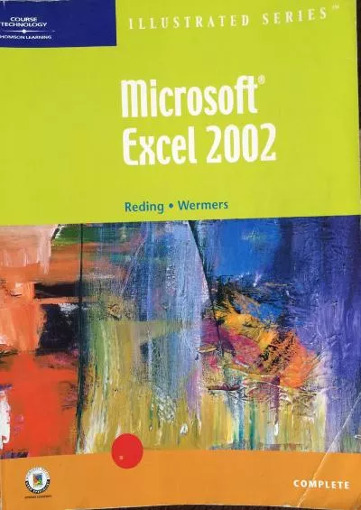(READ)-Microsoft Excel 2002 Illustrated Complete (Illustrated Series. Complete)