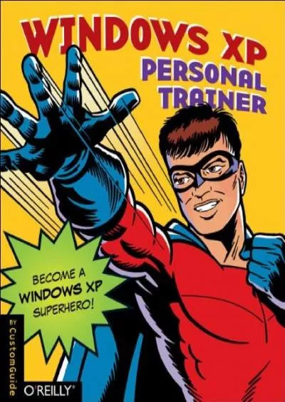 (EBOOK)-Windows XP Personal Trainer: Become a Windows XP Superhero