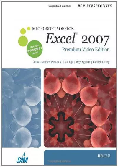 (DOWNLOAD)-New Perspectives on Microsoft Office Excel 2007, Brief, Premium Video Edition (Available Titles Skills Assessment Manager (SAM) - Office 2007)
