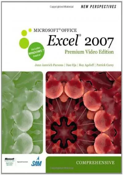 (BOOK)-New Perspectives on Microsoft Office Excel 2007, Comprehensive, Premium Video Edition (Available Titles Skills Assessment Manager (SAM) - Office 2007)