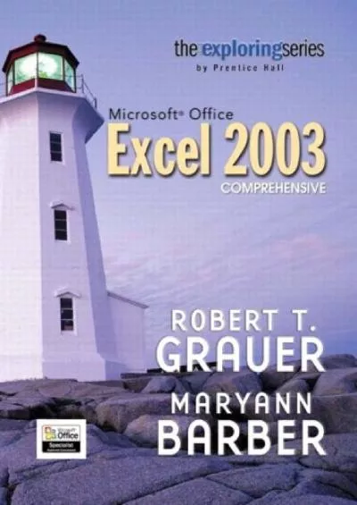 (BOOS)-Exploring Microsoft Excel 2003: Comprehensive (Exploring Series)