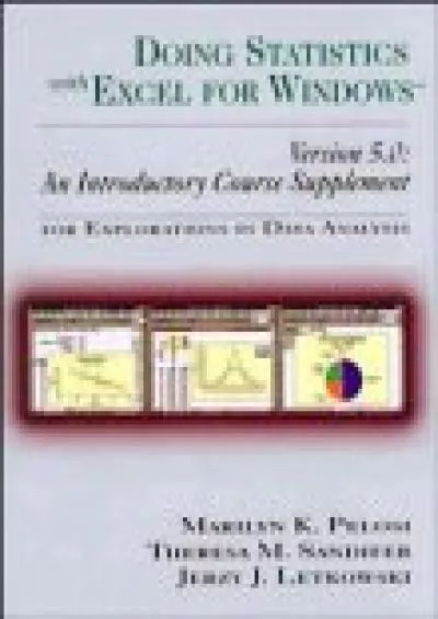 (EBOOK)-Doing Statistics with Excel for Windows Version 5.0: An Introductory Course Supplement for Explorations in Data Analysis