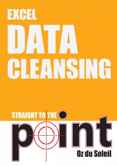 (EBOOK)-Excel Data Cleansing Straight to the Point