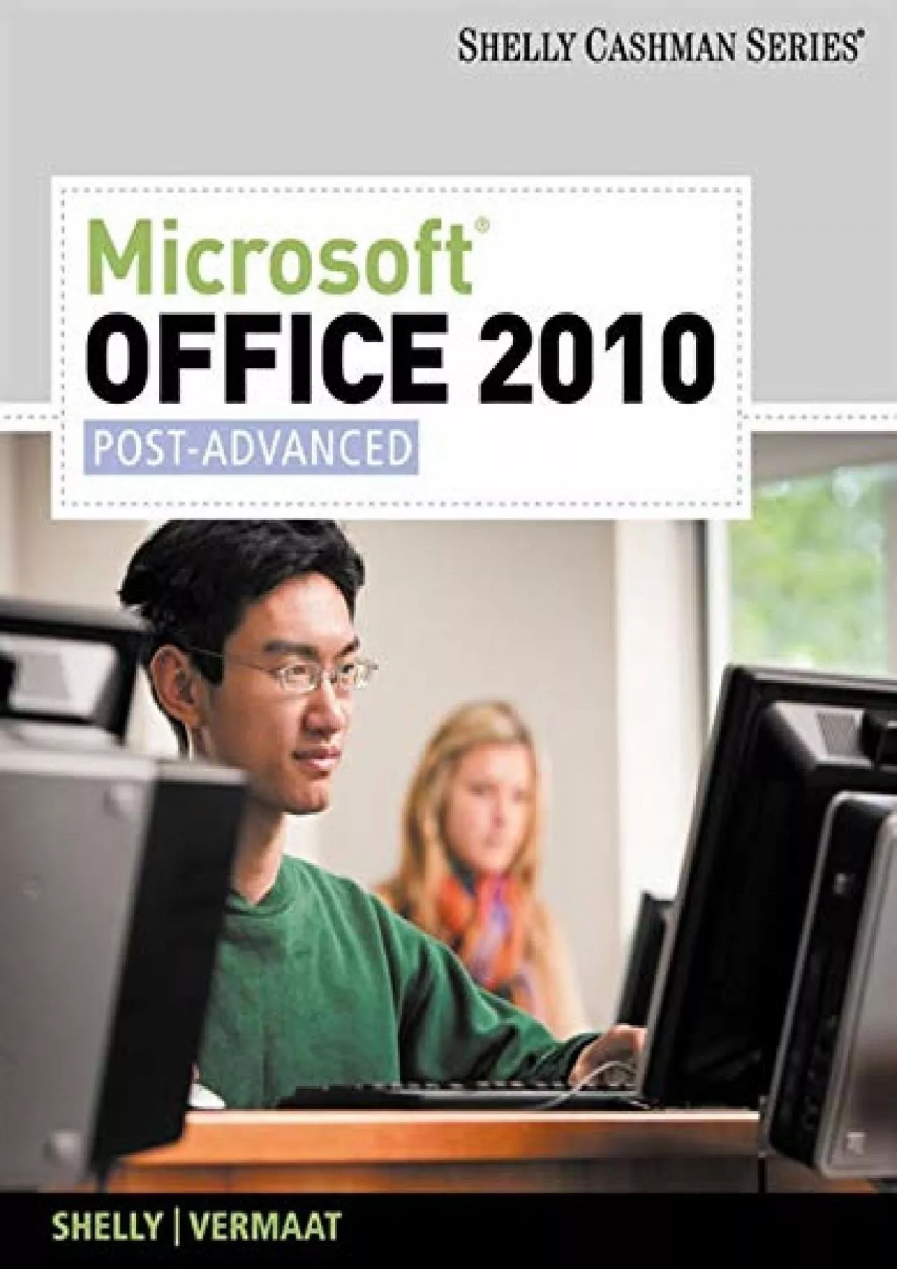 PDF-(EBOOK)-Microsoft Office 2010: Post-Advanced (Shelly Cashman Series) (SAM 2010 Compatible