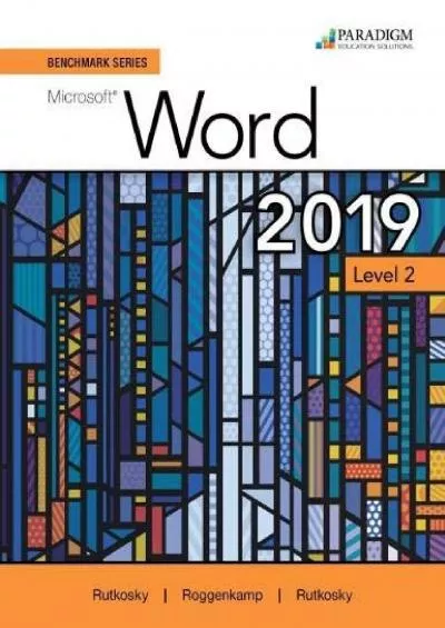 (BOOS)-enchmark Series: Microsoft Word 2019 Level 2 (Review and Assessments Workboo)