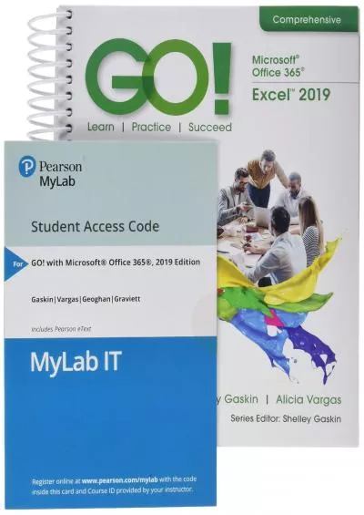 (READ)-GO with Microsoft Excel 2019 Comprehensive, 1/e + MyLab IT w/ Pearson eText
