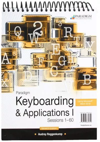 (READ)-Paradigm Keyboarding I: Sessions 1-60, using Microsoft Word 2019: Text