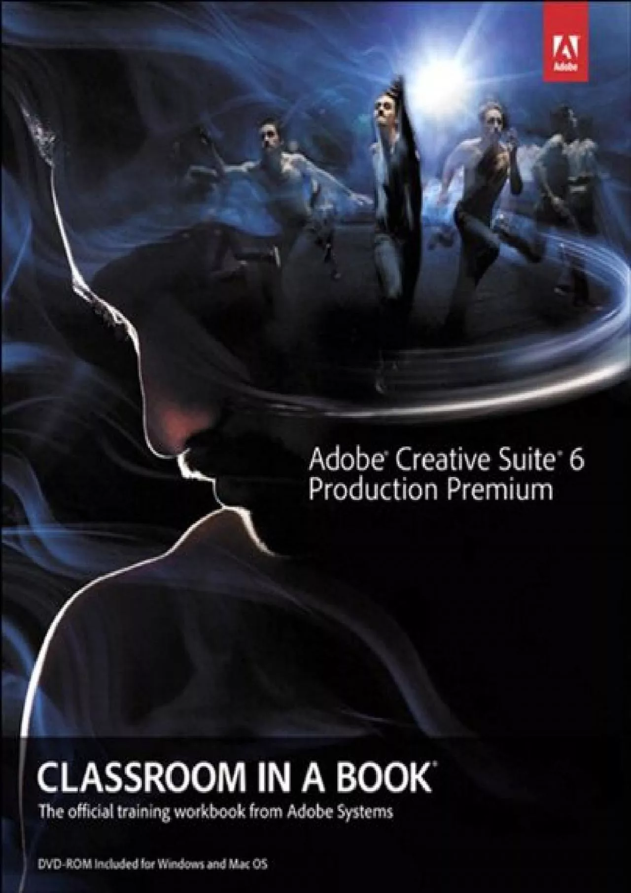 (BOOS)-Adobe Creative Suite 6 Production Premium Classroom in a Book