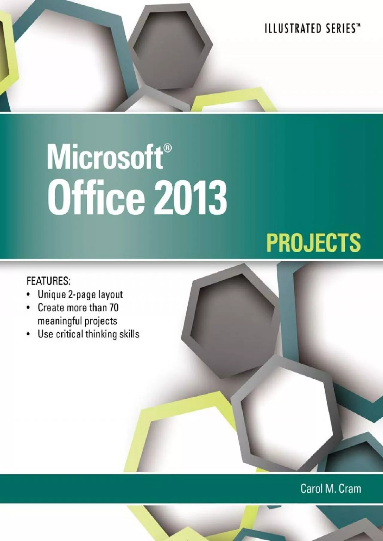 (READ)-Microsoft Office 2013: Illustrated Projects