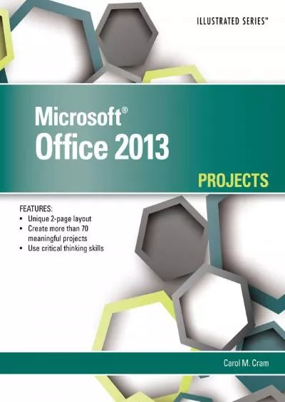 (READ)-Microsoft Office 2013: Illustrated Projects
