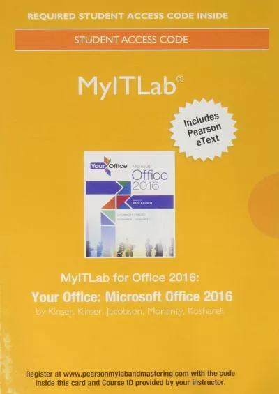(DOWNLOAD)-MyLab IT with Pearson eText -- Access Card -- for Your Office: Microsoft Office 2016
