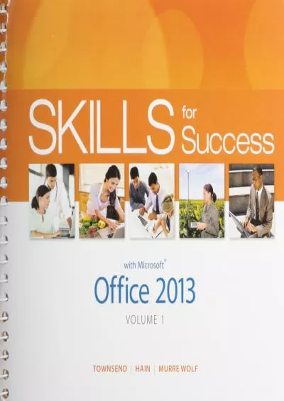 (READ)-Skills for Success with Office 2013 Volume 1  MyLab IT with Pearson eText -- Access Card -- for Skills for Success with Office 2013 Package