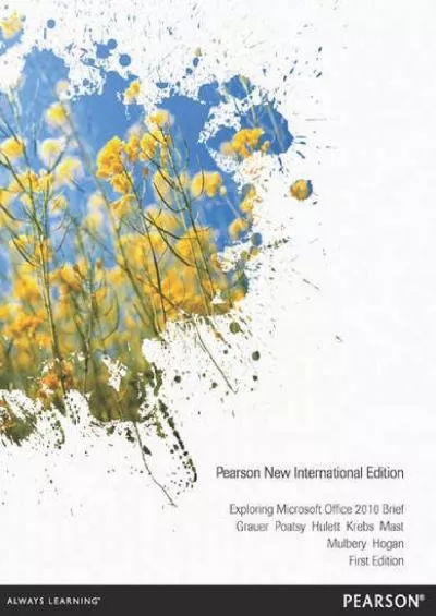 (EBOOK)-Exploring Microsoft Office 2010 Brief: Pearson New International Edition