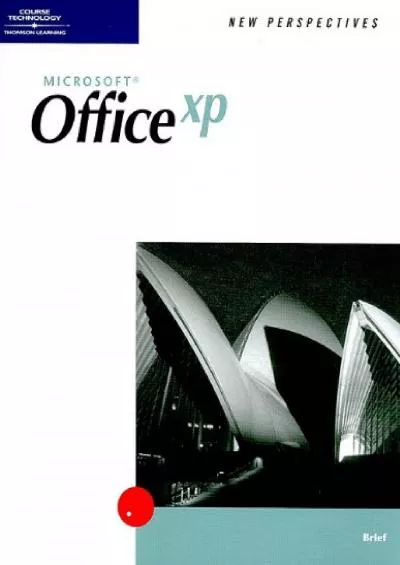 (DOWNLOAD)-New Perspectives on Microsoft Office XP, Brief