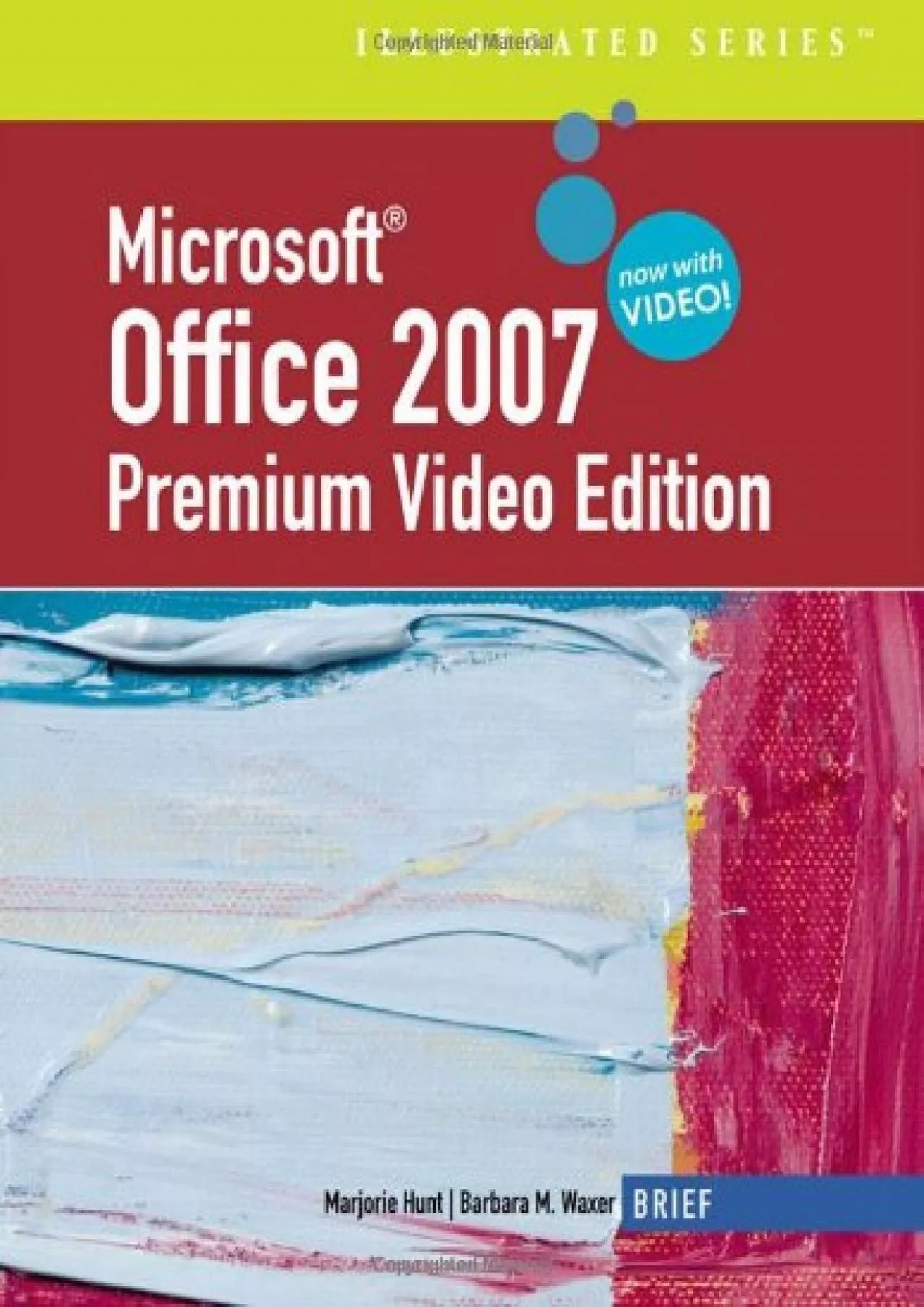 (BOOS)-Microsoft Office 2007: Illustrated Brief Premium Video Edition (Available Titles